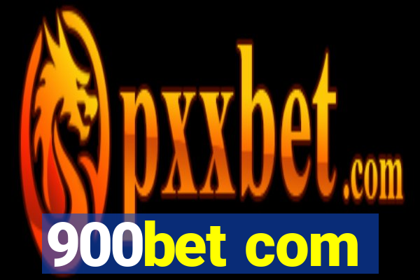 900bet com